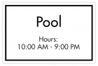 Pool Sign w/Hours