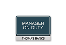 Manager On Duty Signs