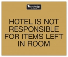 Hotel Not ResponsibleInformational Sign