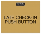 Late Check-InInformational Sign