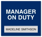 Manager on Duty Sign w/ Nameplate