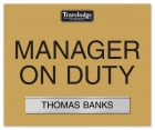 Manager on Duty Sign w/ Nameplate