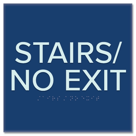 "Stairs/No Exit" Egress Sign - CA Compliant