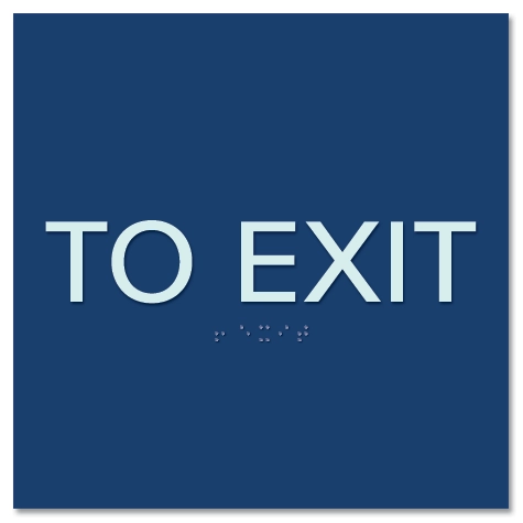 "To Exit" Egress Sign - CA Compliant