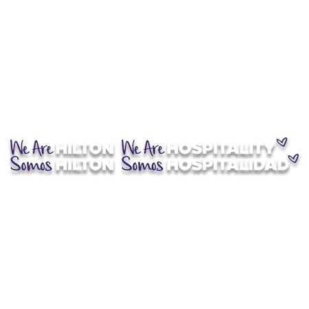 We Are Hilton We Are HospitalityDimensional Letters