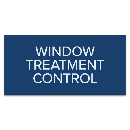 Window Treatment Control Sign