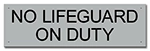 Montana No Lifeguard On Duty Sign