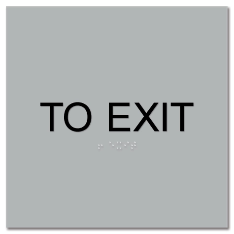 "To Exit" Egress Sign - CA Compliant