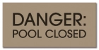 Ohio Danger Pool Closed Sign