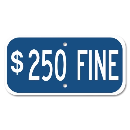 $250 Fine Sign